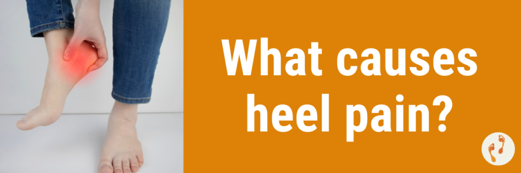 Heel pain: causes and treatments